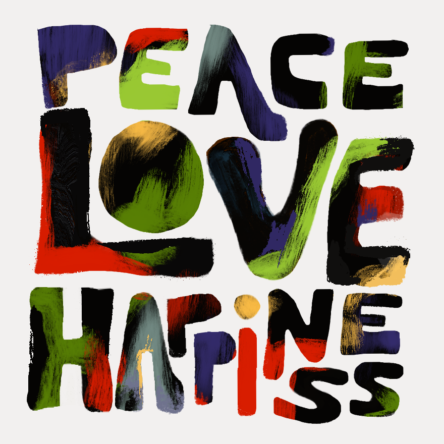 Love, peace and happiness